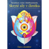Skryté síly v člověku - čakry a kundaliní (Paramhans Mahéšvaránanda Svámí)