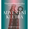 Audiokniha: Vlastimil Vondruška • Adventní kletba / Hříšní lidé Království Českého / Čte Aleš Procházka (MP3-CD)