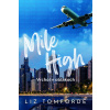 Mile High – Vrchol v oblakoch - Liz Tomforde