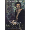 Virginia Woolf - Hermione Lee