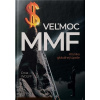 Veľmoc MMF - Ernst Wolff