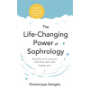 The Life-Changing Power of Sophrology