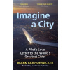 Imagine a City - Mark Vanhoenacker