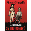 Čertova bažina 3 x 100 hororů - kniha II. - Miloslav Švandrlík