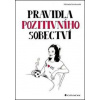 Pravidla pozitivního sobectví - Michaela Dombrovská