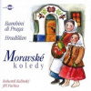 Bambini Di Praga & Hradišťan - Moravské koledy [CD]