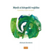 Mysli si křepelčí vajíčko - Bartoňová Michaela