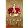 Sny umírají s králi - Jaromír Jindra