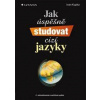Jak úspěšně studovat cizí jazyky - 2. vydání - Kupka Ivan