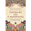 Tantrický sex a menopauza praktiky pro