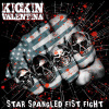 KICKIN VALENTINA - STAR SPANGLED FIST FIGHT LTD. LP