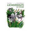 Lichožrouti se vracejí 2… (Šrut Pavel - Miklínová Galina)