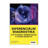 Diferenciální diagnostika v psychiatrii, dermatologii a očním lékařství (Jiří Raboch, Růžena Pánková, Karel Sedláček)