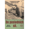 Do posledních sil (Miloš Dodo Doležal)
