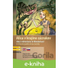 E-kniha Alica v krajine zázrakov B1/B2 - Dana Olšovská, Aleš Čuma (ilustrátor), Atila Vörös (ilustrátor)