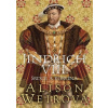Jindřich VIII. - Alison Weir