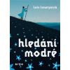 Hledání modré - Lois Lowryová
