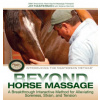 Beyond Horse Massage: A Breakthrough Interactive Method for Alleviating Soreness, Strain, and Tension