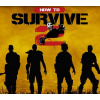 How To Survive 2 Steam CD Key