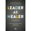 Leader as Healer
