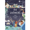 Po zotmení - Utnik-Strugala Monika, Piatkowska Malgosa