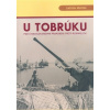 U Tobrúku pod československým praporem proti Rommelovi (Ladislav Melíšek - vyd. Městské kulturní středisko Ves)