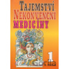 Tajemství nekonvenční medicíny 1 - A. Cibulská