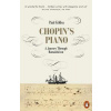 Chopin's Piano - A Journey through Romanticism