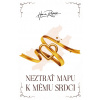 Neztrať mapu k mému srdci