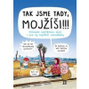 Tak jsme tady, Mojžíši!!! - Pavlína Šulcová