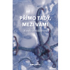 Přímo Tady, Mezi Vámi