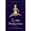 Ži ako Malý princ - Stéphane Garnier