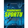 Budoucnost sportu (Jan Orko Kratochvíl)