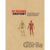30 Second Anatomy - Gabrielle M. Finn, Jo Bishoop, Judith Barbaro-Brown