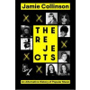 The Rejects - Jamie Collinson, Little, Brown Book Group