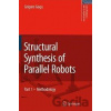Structural Synthesis of Parallel Robots - Grigore Gogu