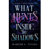What Hunts Inside the Shadows