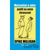 Mussolini a jeho podíl na mém zhroucení - Spike Milligan