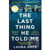 The Last Thing He Told M…