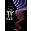 České ženy bez hranic - 2.vydání - Boudník Jiří