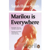 Marilou is Everywhere - Sarah Elaine Smith