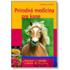 Prírodná medicína pre kone - Cornelia Witteková