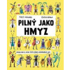 Pilný jako hmyz - Jules Howard, Gosia Herba