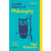 A Little History of Philosophy - Nigel Warburton, Yale University Press