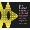 Kocouří pohled - Jan Burian