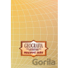 GEOGRAFIA pre 8. ročník špeciálnych základných škôl – Pracovný zošit - Kvetoslava Mojtová