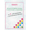 Testy zo slovenského jazyka a slovenskej literatúry pre 9.ročník ZŠ s VJM (vyučovací jazyk maďarský)