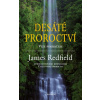 Desáté proroctví - 2.vydání - James Redfield