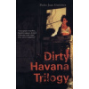 Dirty Havana Trilogy - Pedro Juan Gutierrez