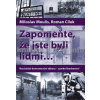Zapomeňte, že jste byli lidmi... - Miloslav Moulis